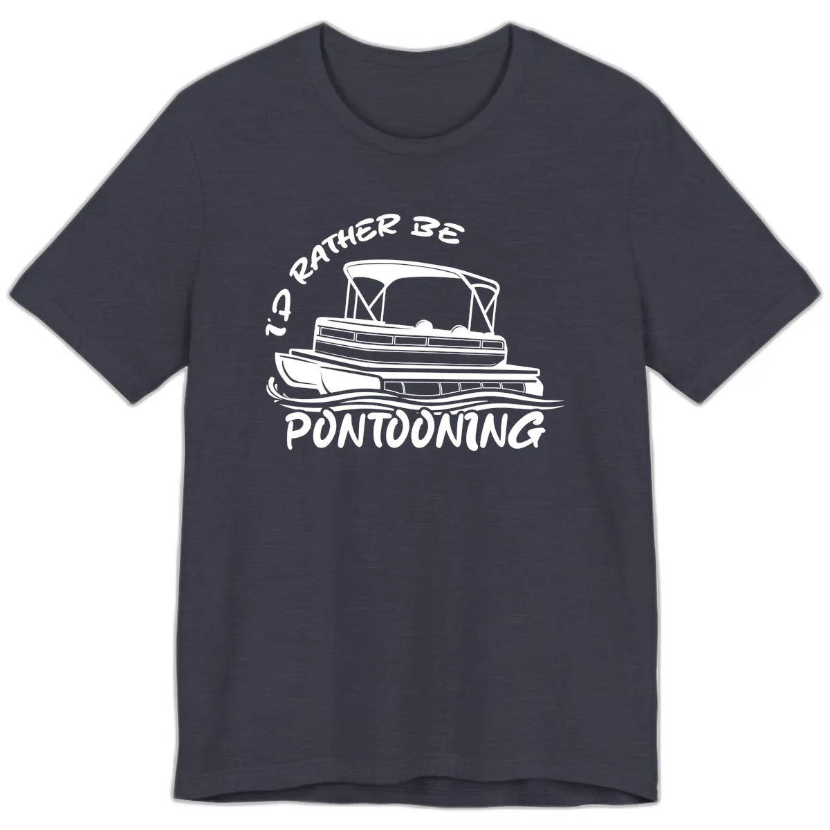 I'd Rather Be Pontooning Boat Design Premium T-Shirt in Heather Midnight Navy