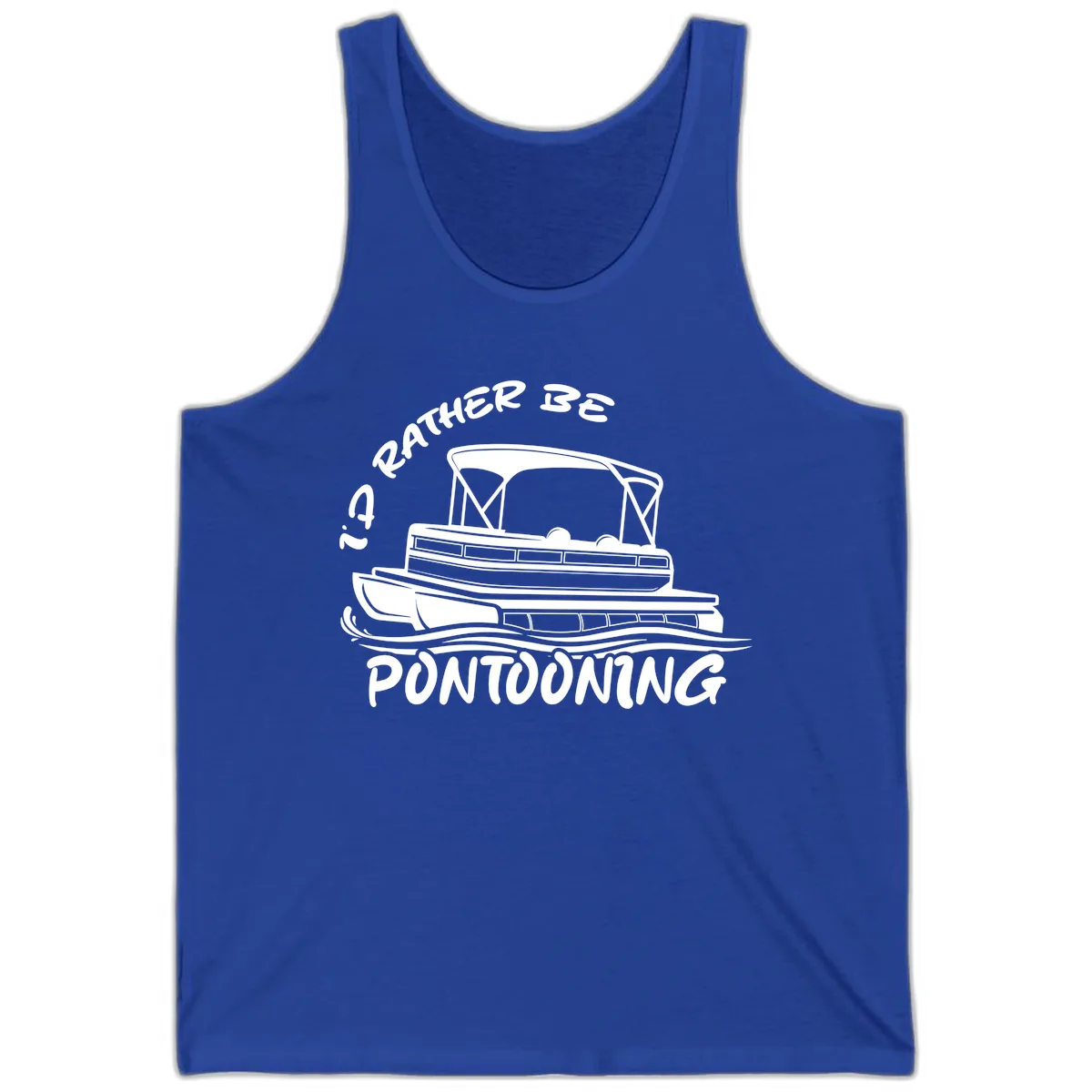 I'd Rather Be Pontooning Boat Design Tank in True Royal