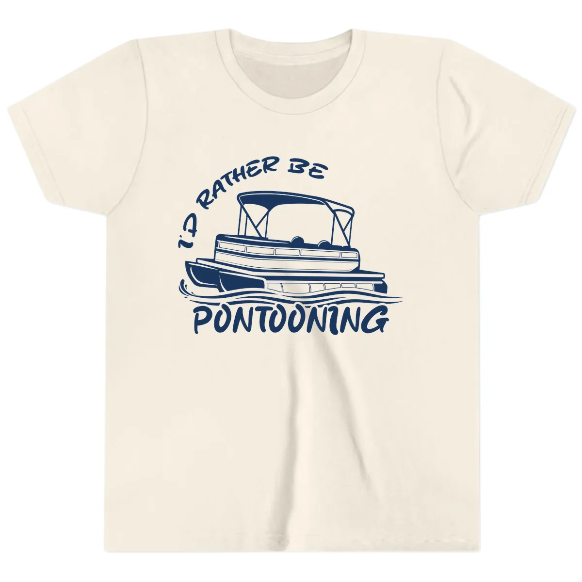 I'd Rather Be Pontooning Boat Design Youth T-Shirt in Natural