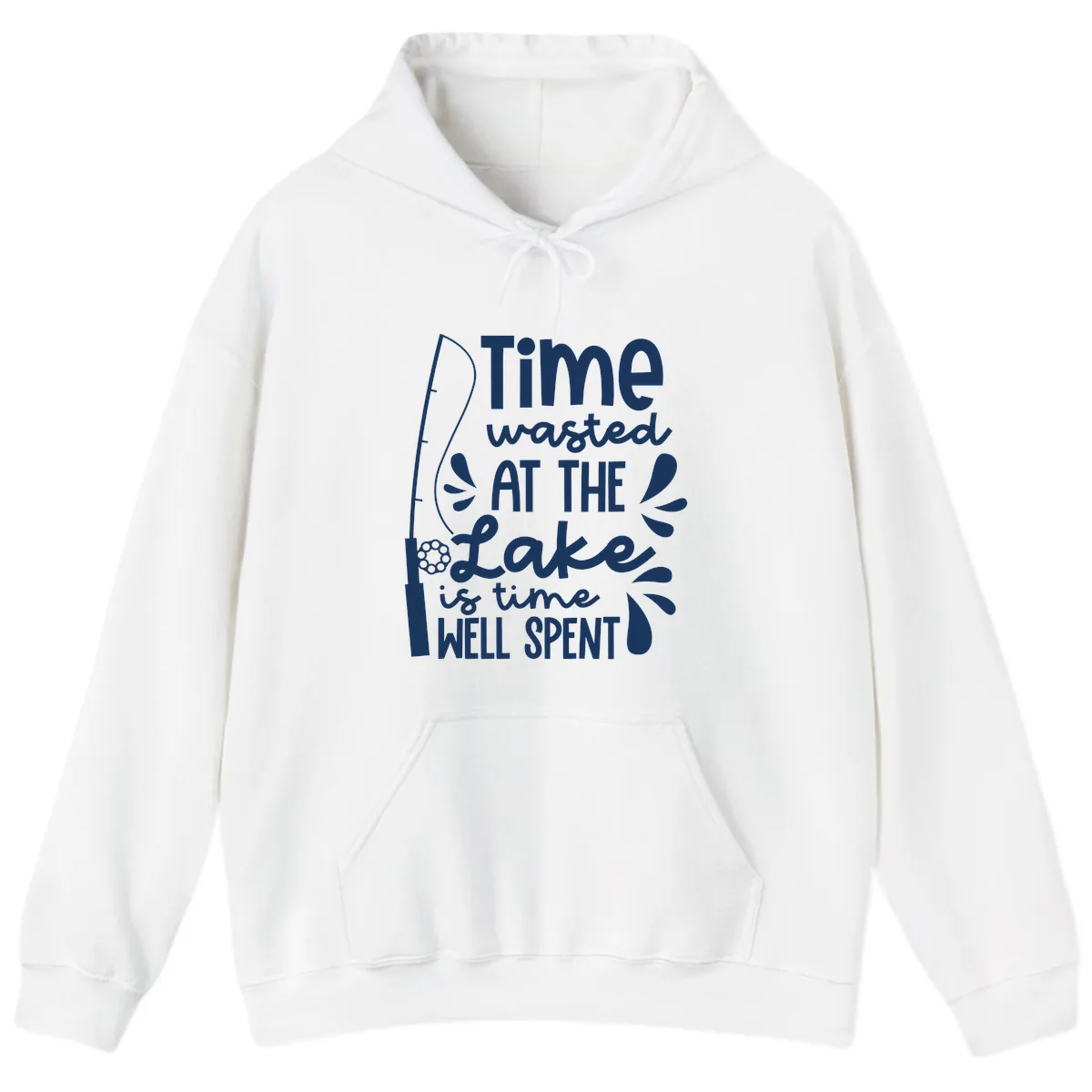 Time Wasted At The Lake Is Time Well Spent Hoodie in White