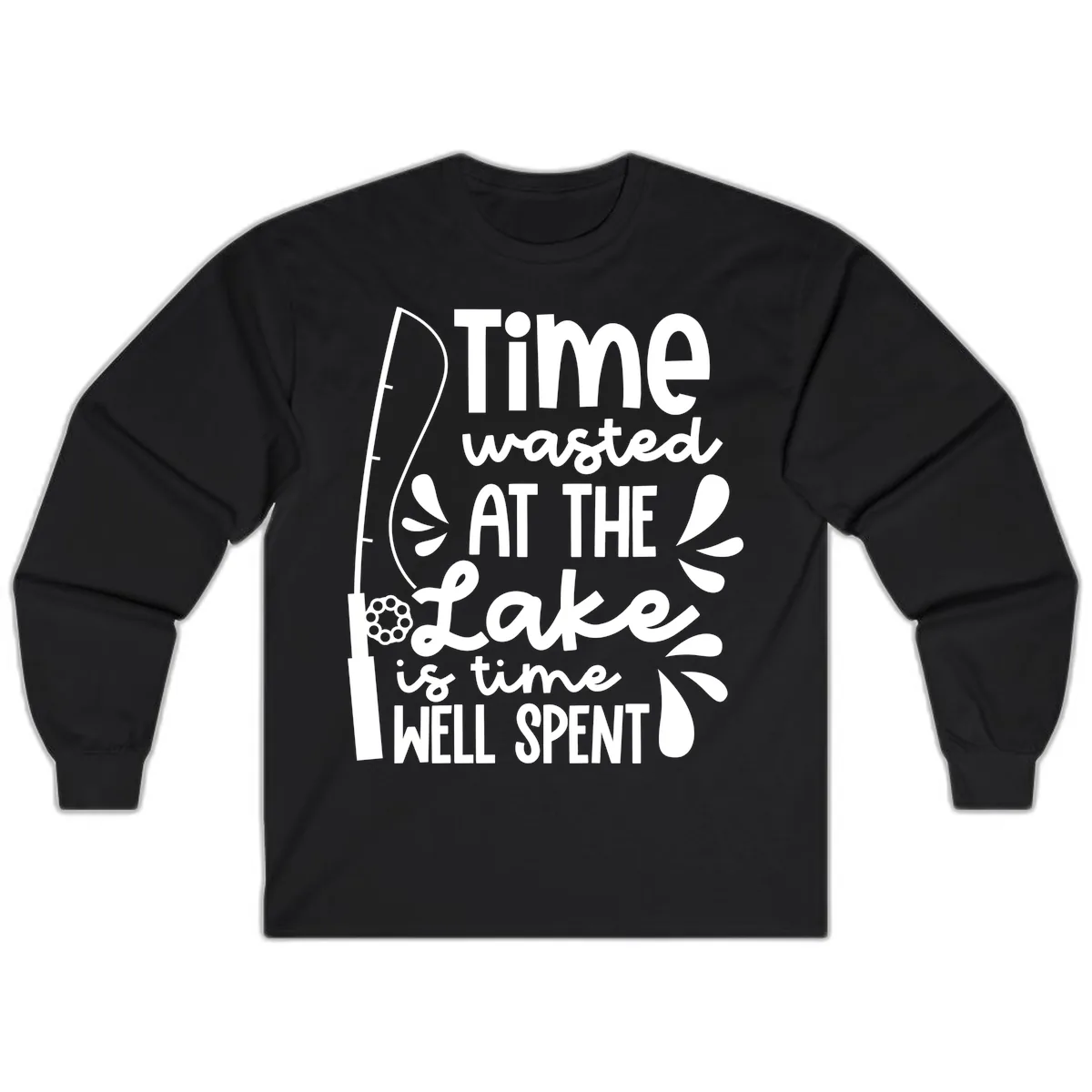 Time Wasted At The Lake Is Time Well Spent Long Sleeve in Black