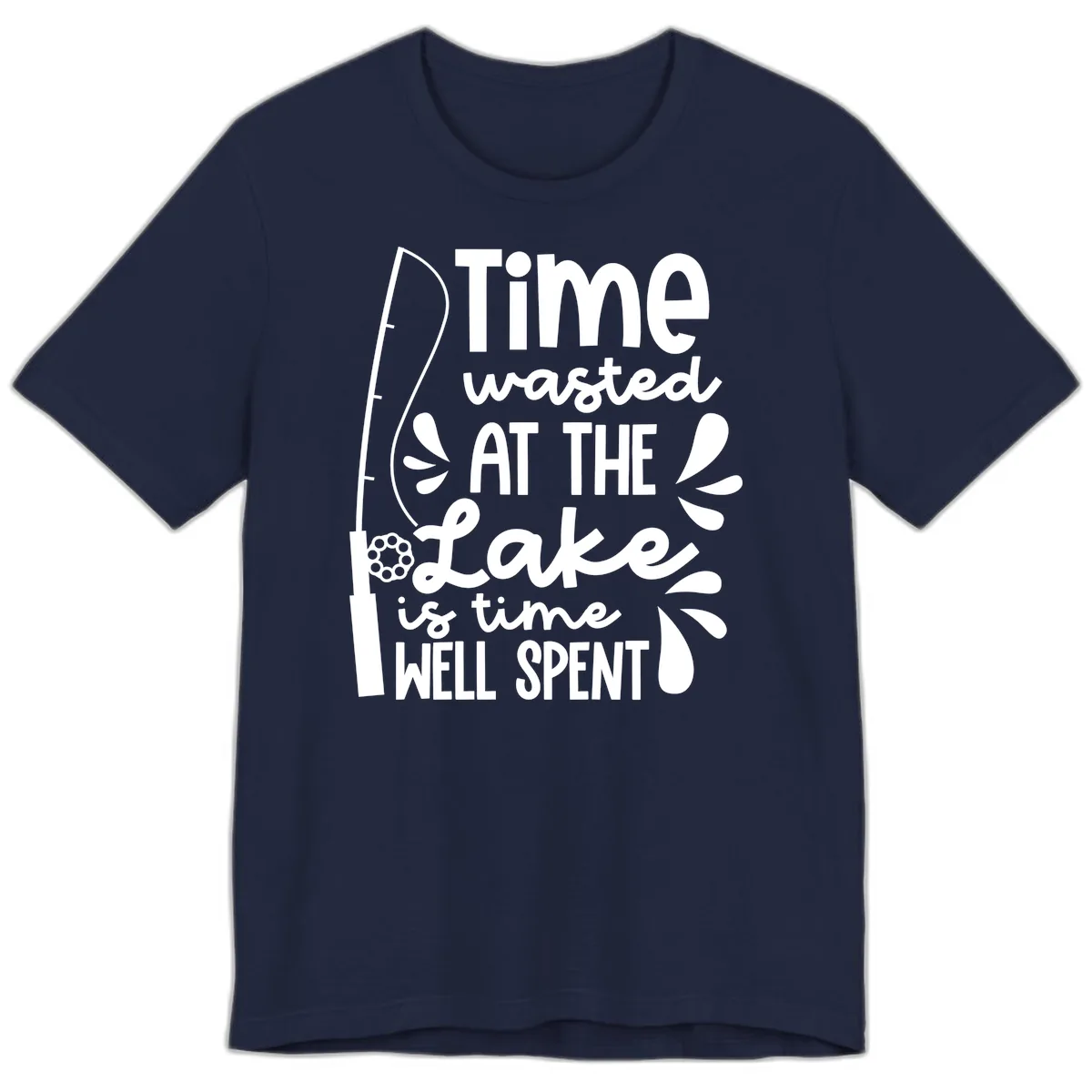 Time Wasted At The Lake Is Time Well Spent Premium T-Shirt in Navy