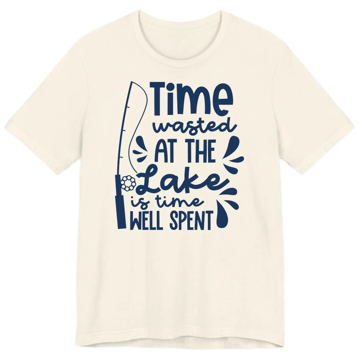 Time Wasted At The Lake Is Time Well Spent Premium T-Shirt in Natural