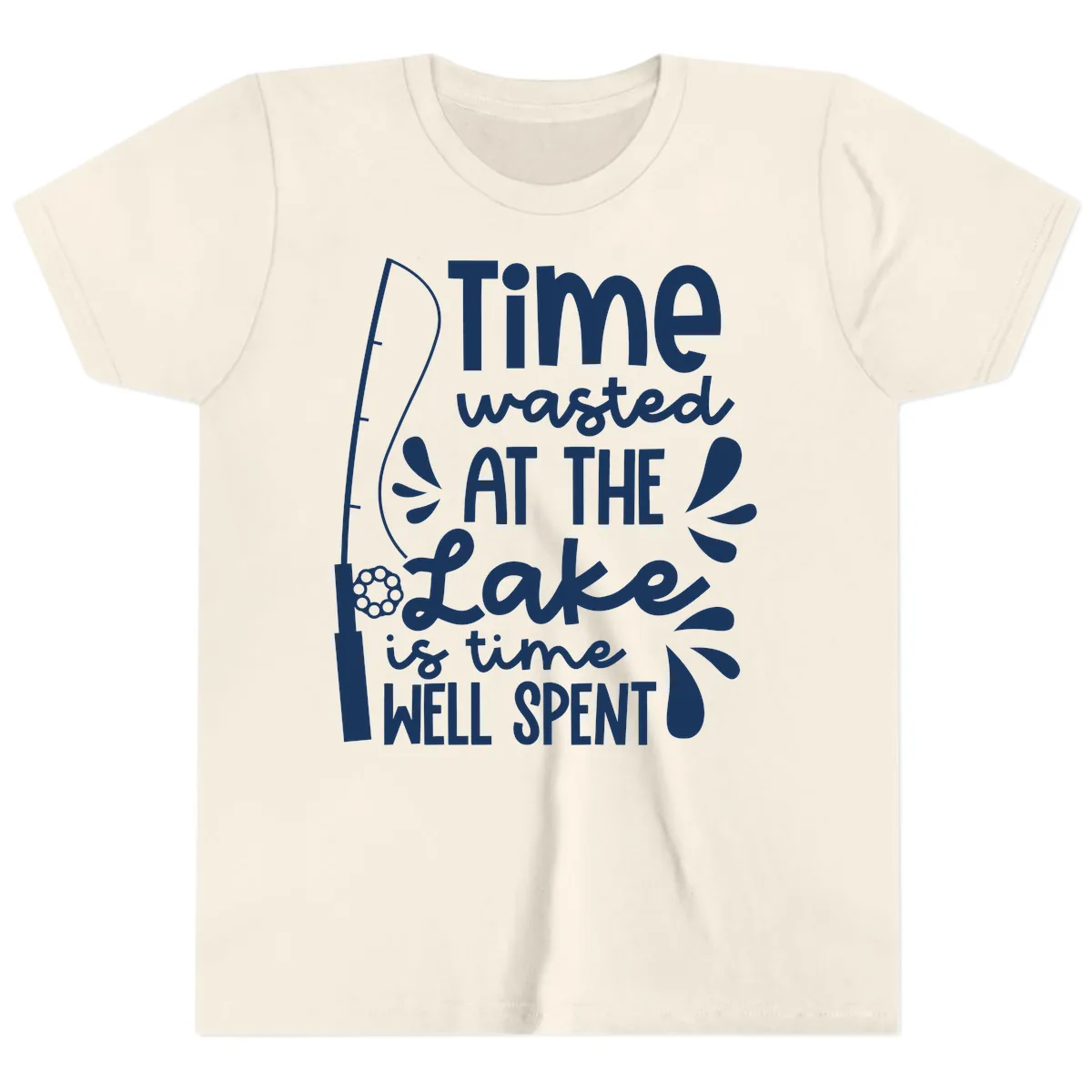 Time Wasted At The Lake Is Time Well Spent Youth T-Shirt in Natural