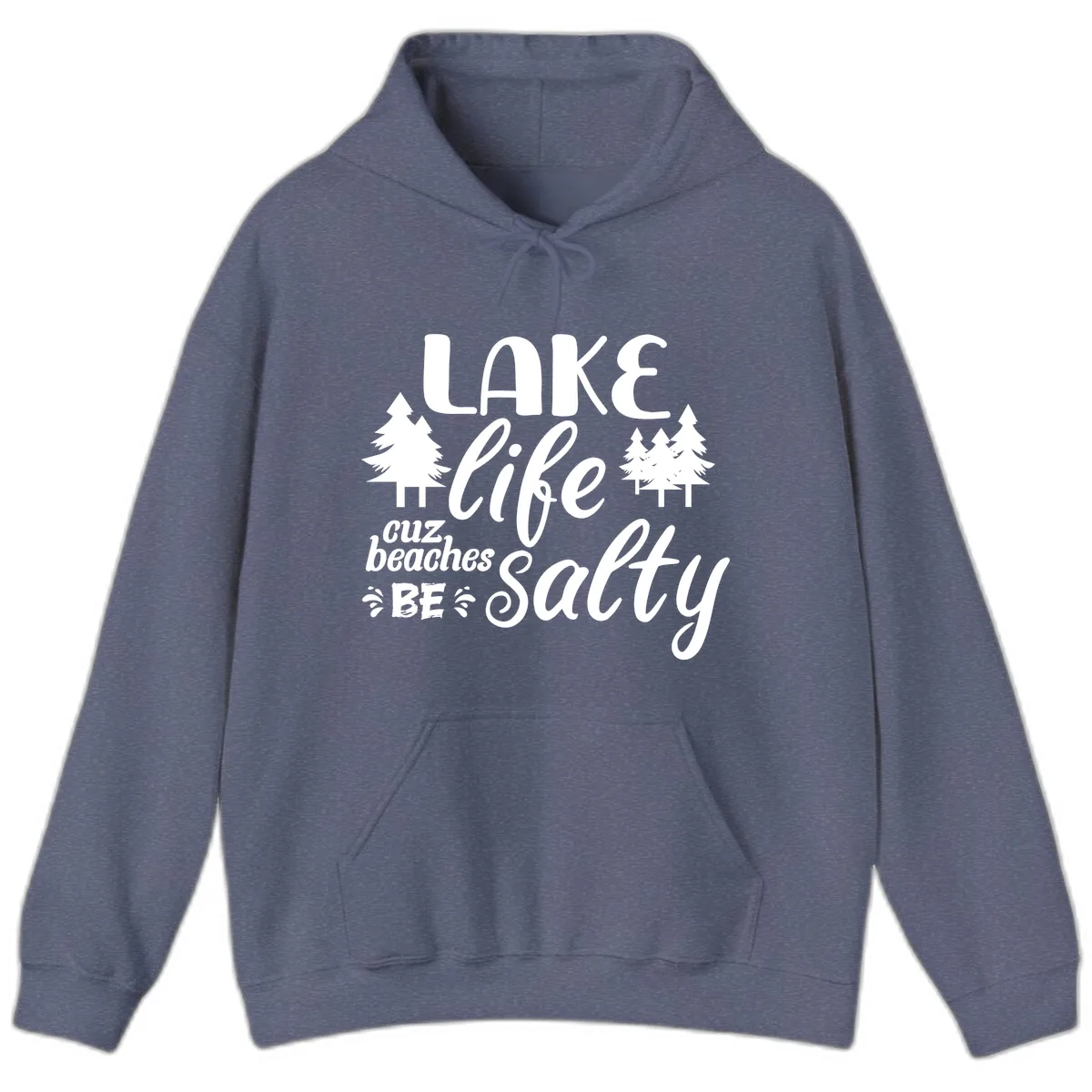 Lake Life Cuz Beaches Be Salty Hoodie in Heather Navy