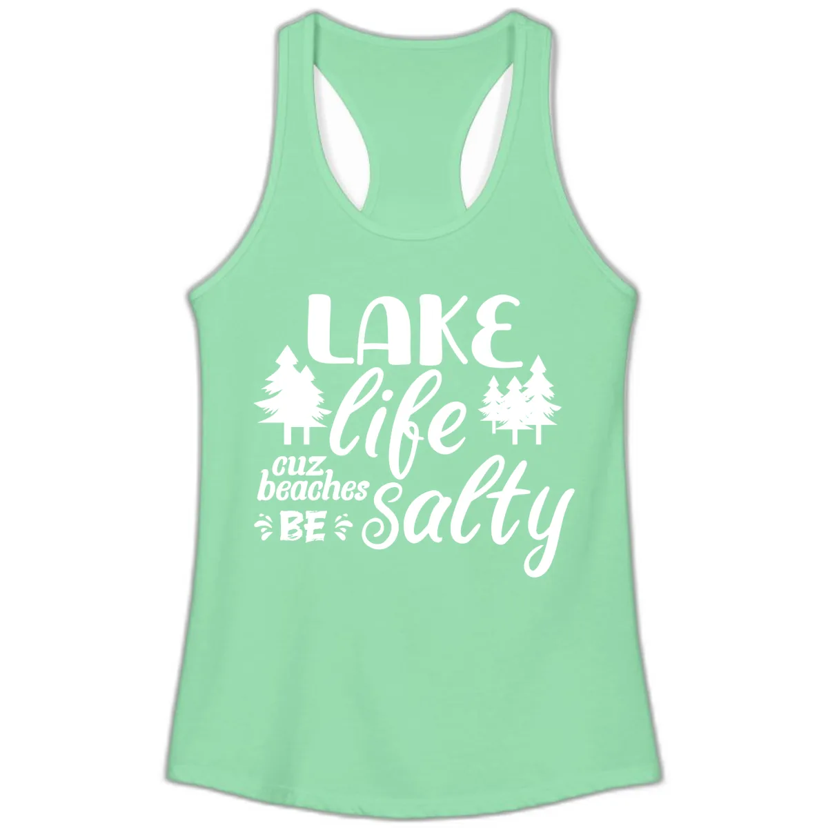Lake Life Cuz Beaches Be Salty Ladies Tank in Solid Mint