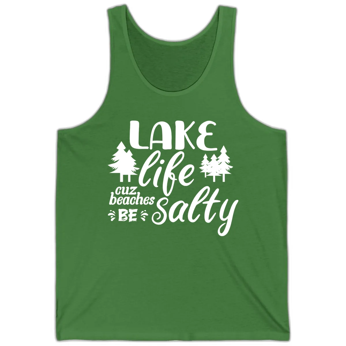 Lake Life Cuz Beaches Be Salty Tank in Leaf