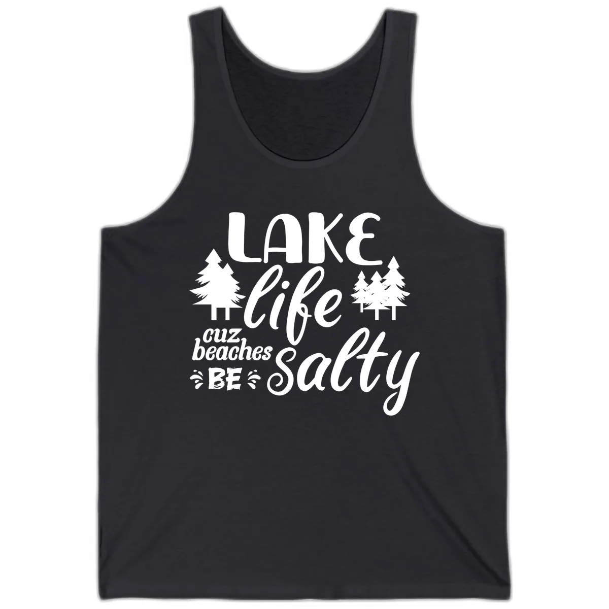 Lake Life Cuz Beaches Be Salty Tank in Dark Grey