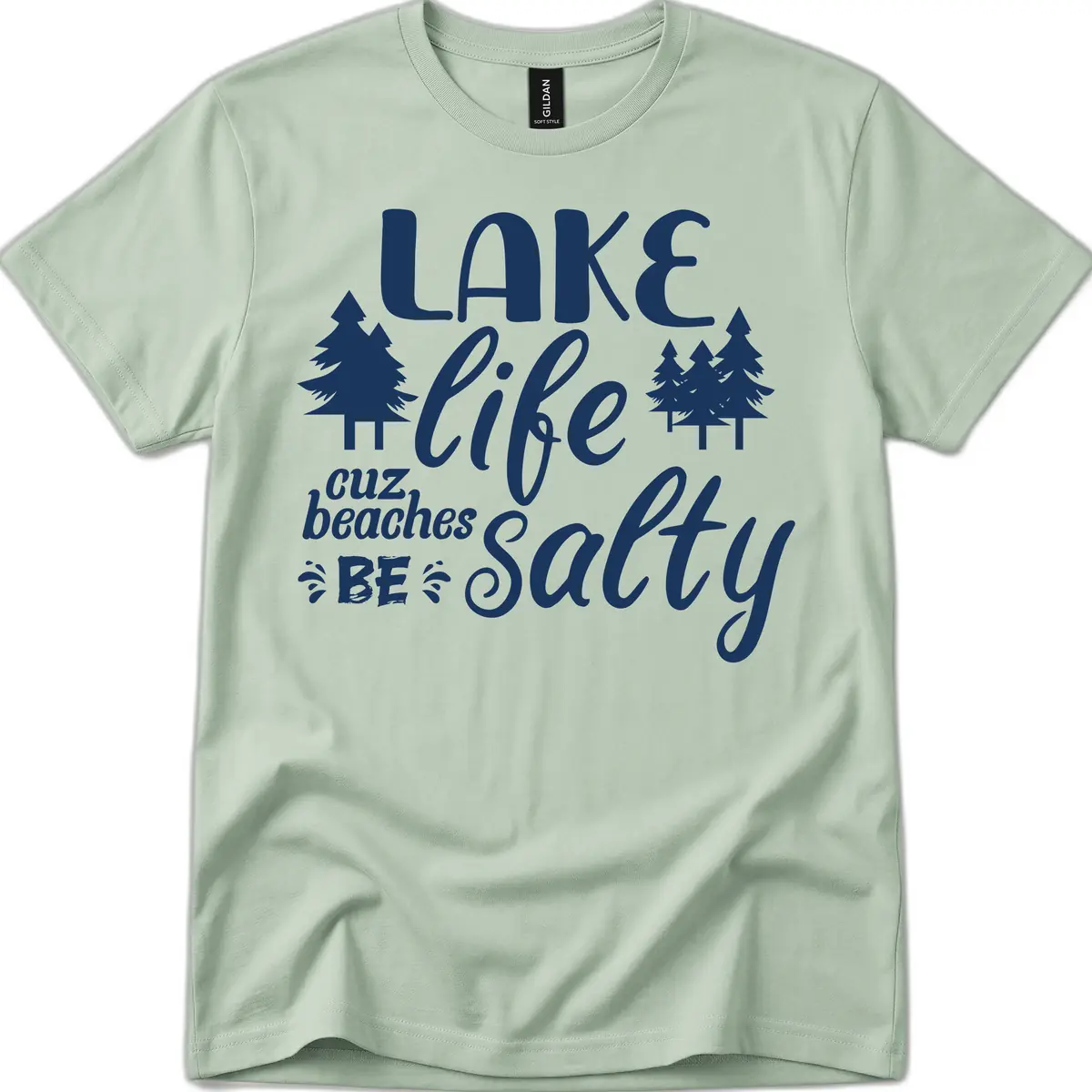 Lake Life Cuz Beaches Be Salty T-Shirt in Sage