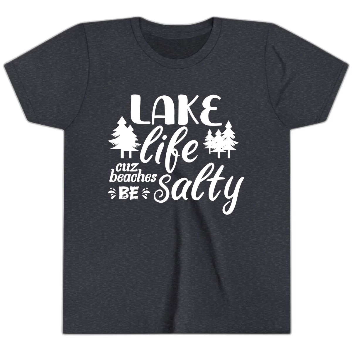 Lake Life Cuz Beaches Be Salty Youth T-Shirt in Heather Navy