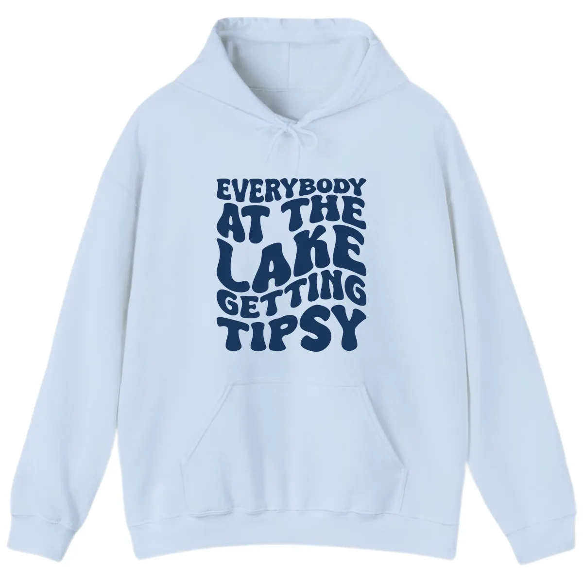 Everybody At The Lake Getting Tipsy Hoodie in Light Blue