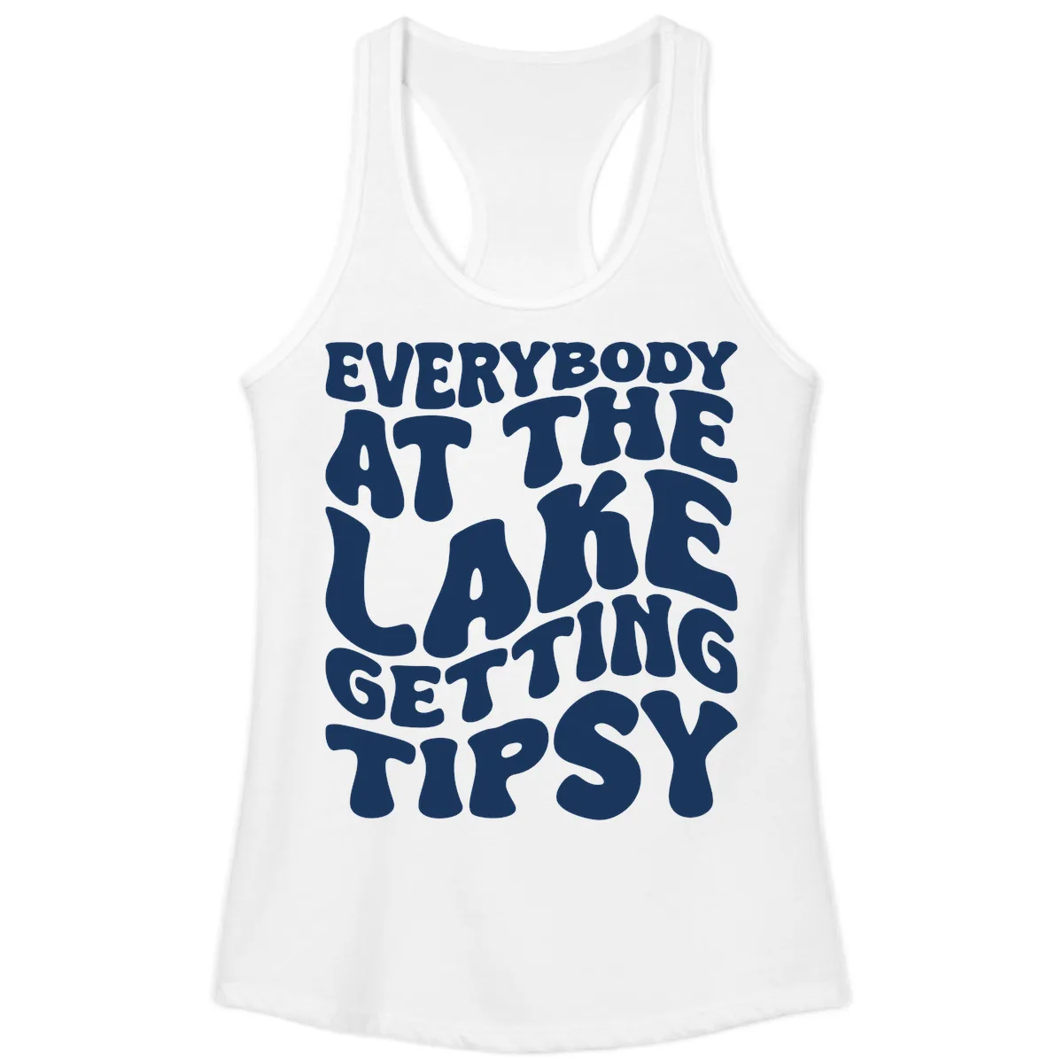 Everybody At The Lake Getting Tipsy Ladies Tank in White