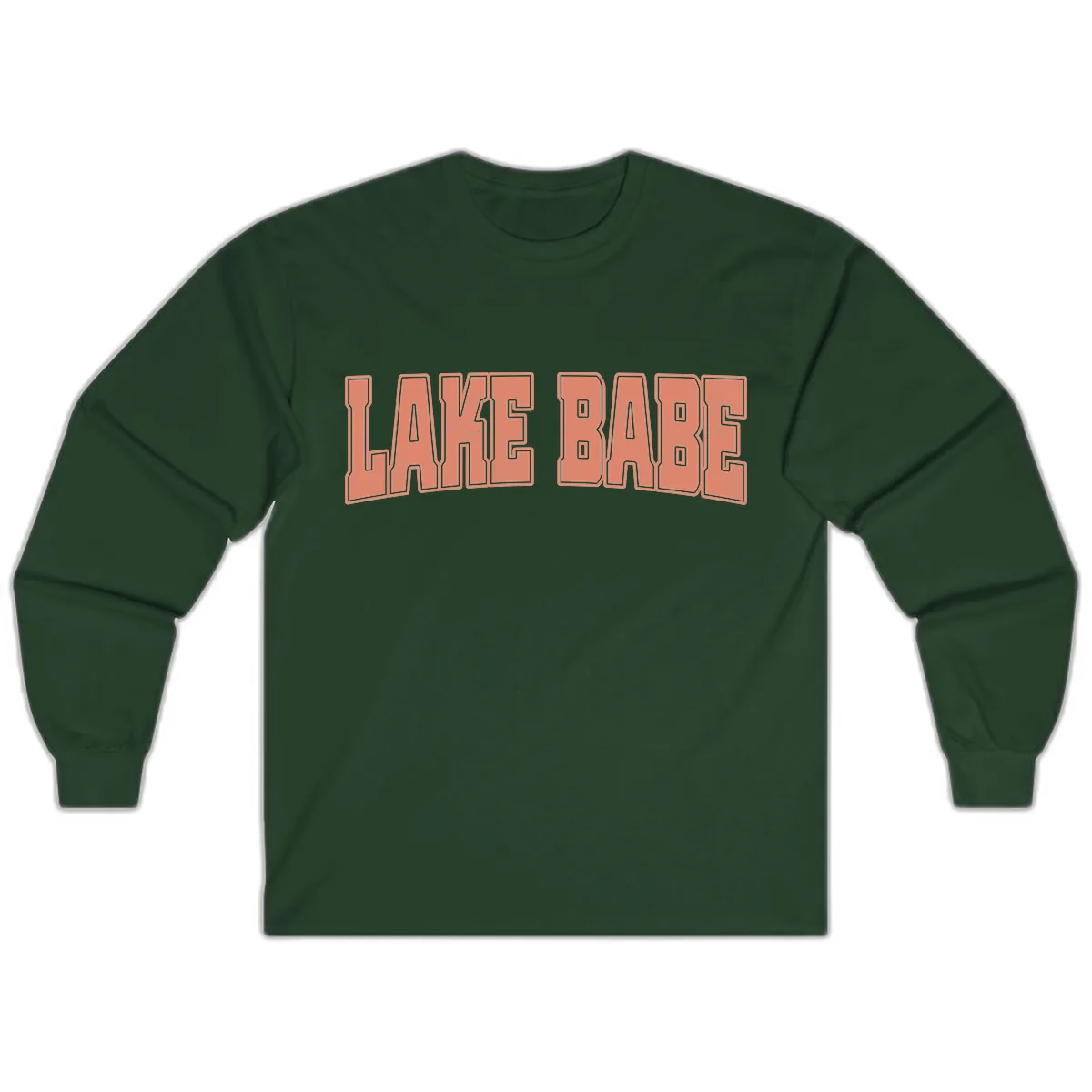 Lake Babe Text Design Long Sleeve in Forest Green