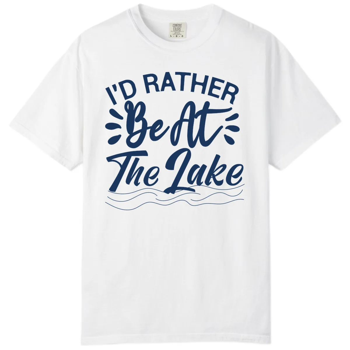 I'd Rather Be At The Lake Design Comfort Color in White
