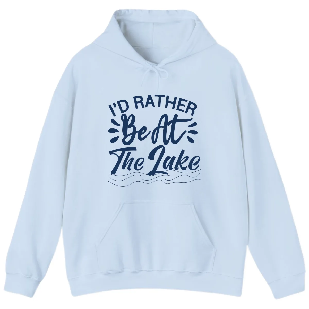 I'd Rather Be At The Lake Design Hoodie in Light Blue