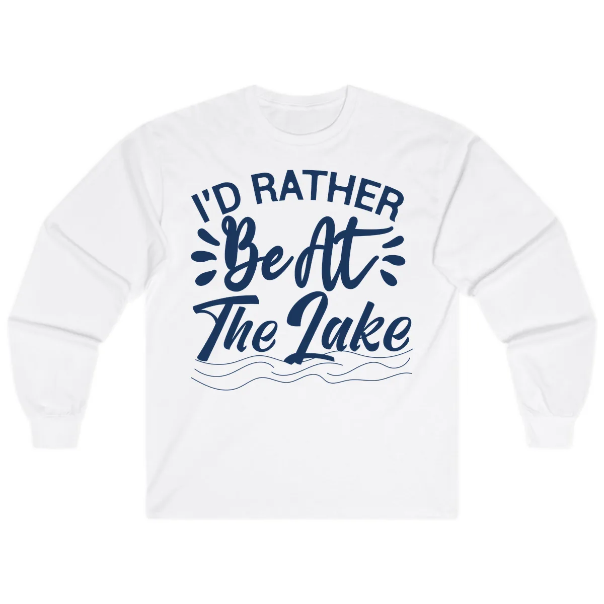 I'd Rather Be At The Lake Design Long Sleeve in White