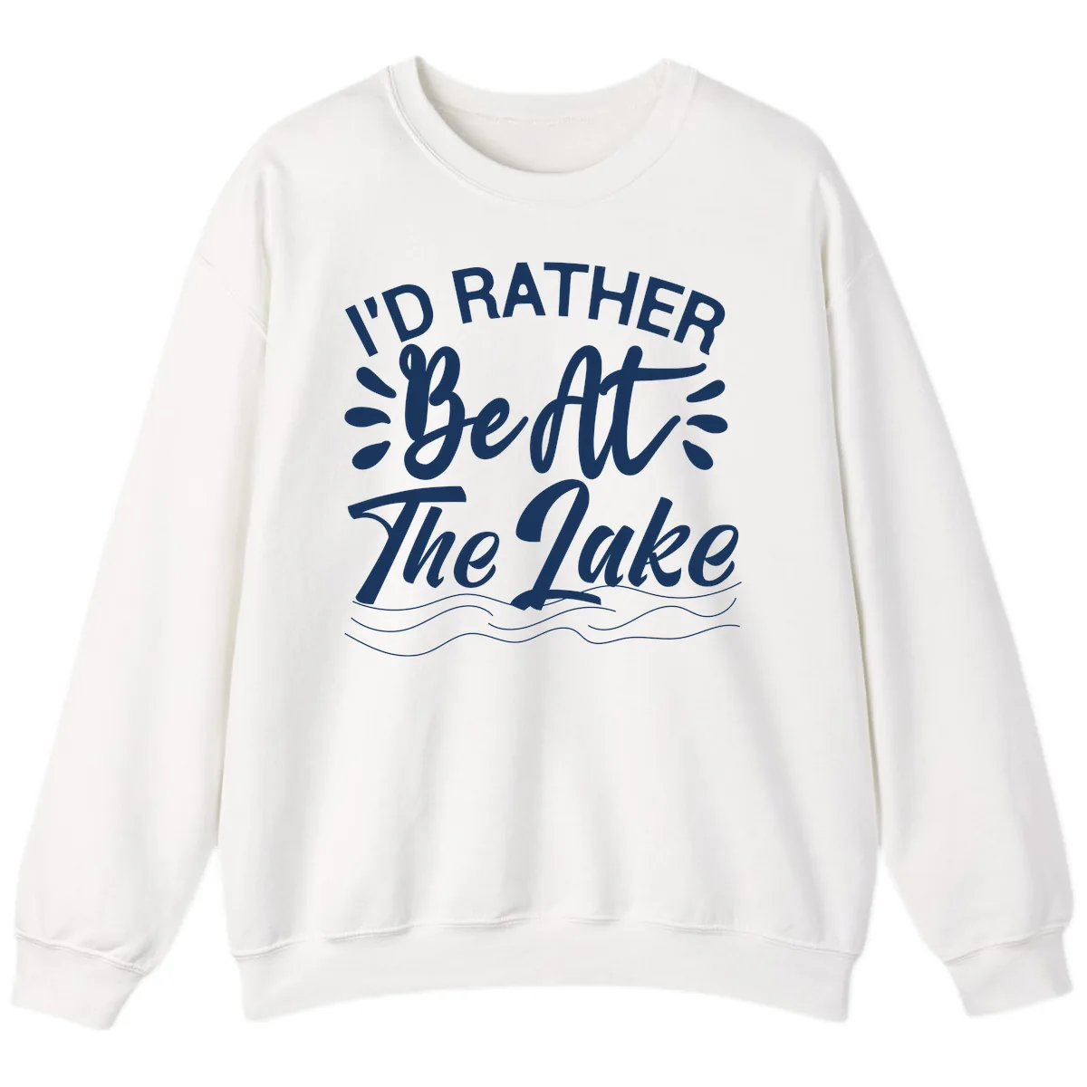 I'd Rather Be At The Lake Design Sweatshirt in White