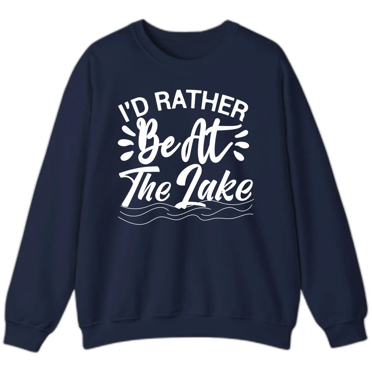 I'd Rather Be At The Lake Design Sweatshirt in Navy