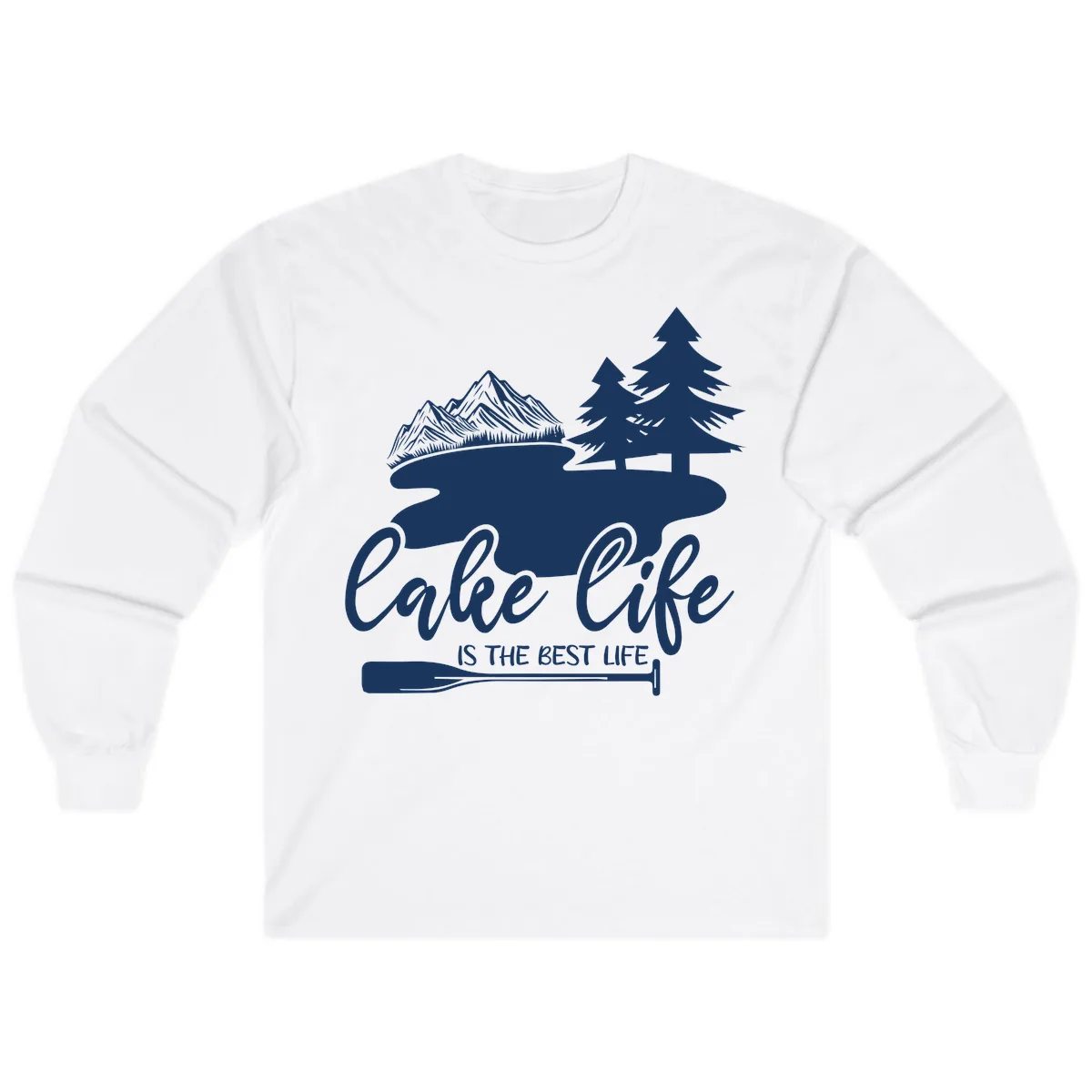 Lake Life Is The Best Life Design Long Sleeve in White