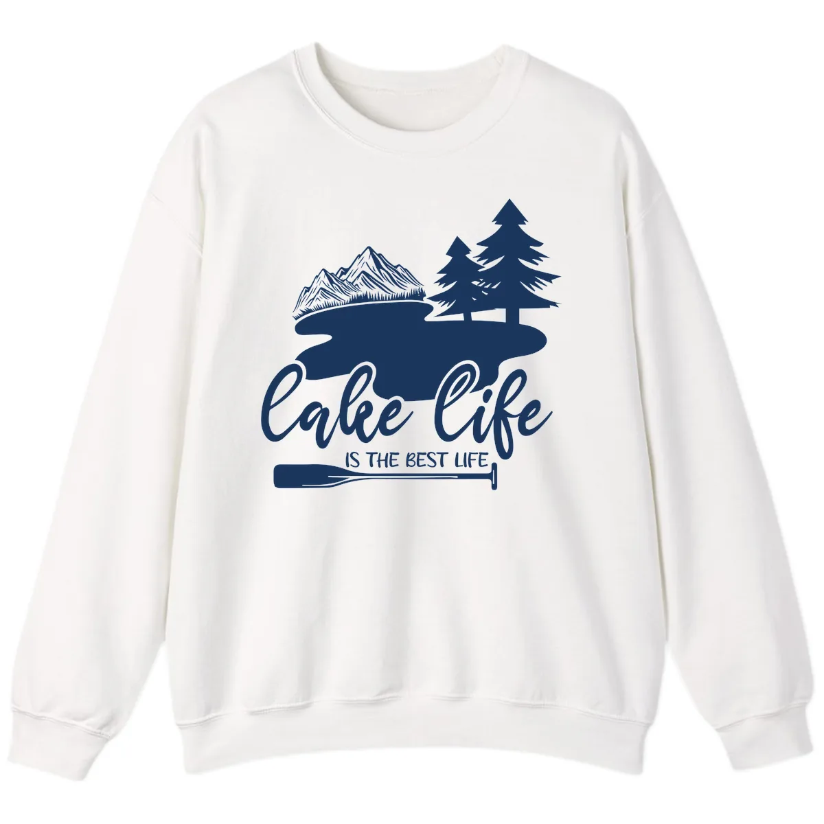 Lake Life Is The Best Life Design Sweatshirt in White