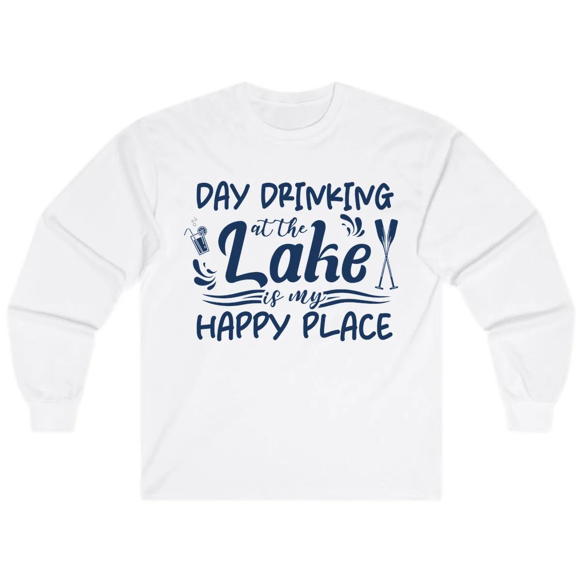 Day Drinking At The Lake Happy Place Long Sleeve in White