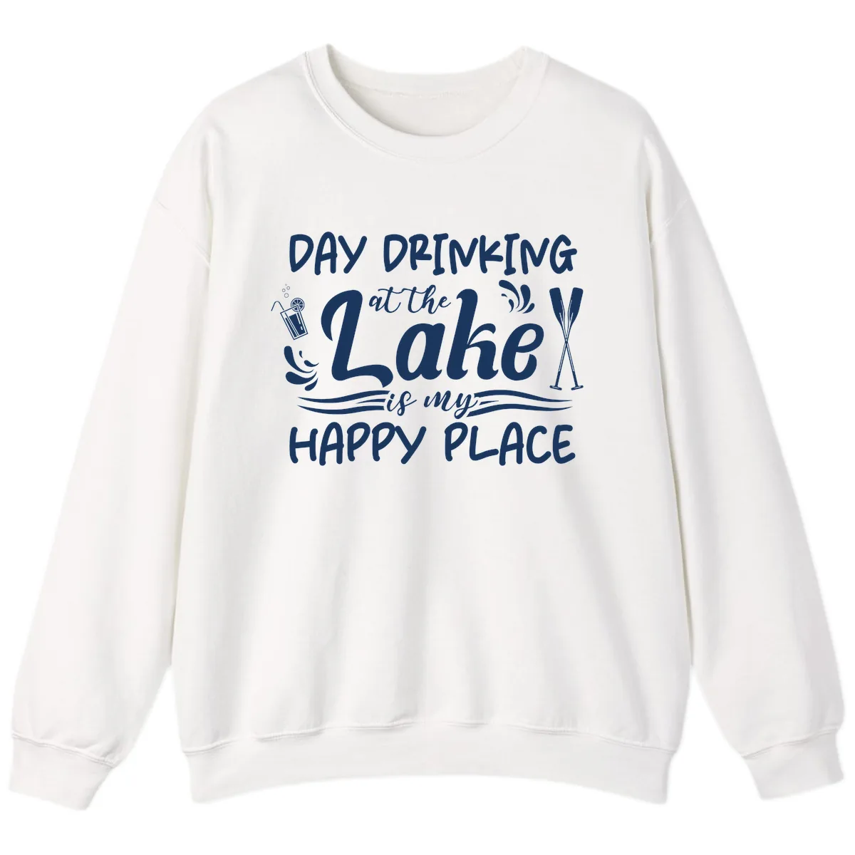 Day Drinking At The Lake Happy Place Sweatshirt in White