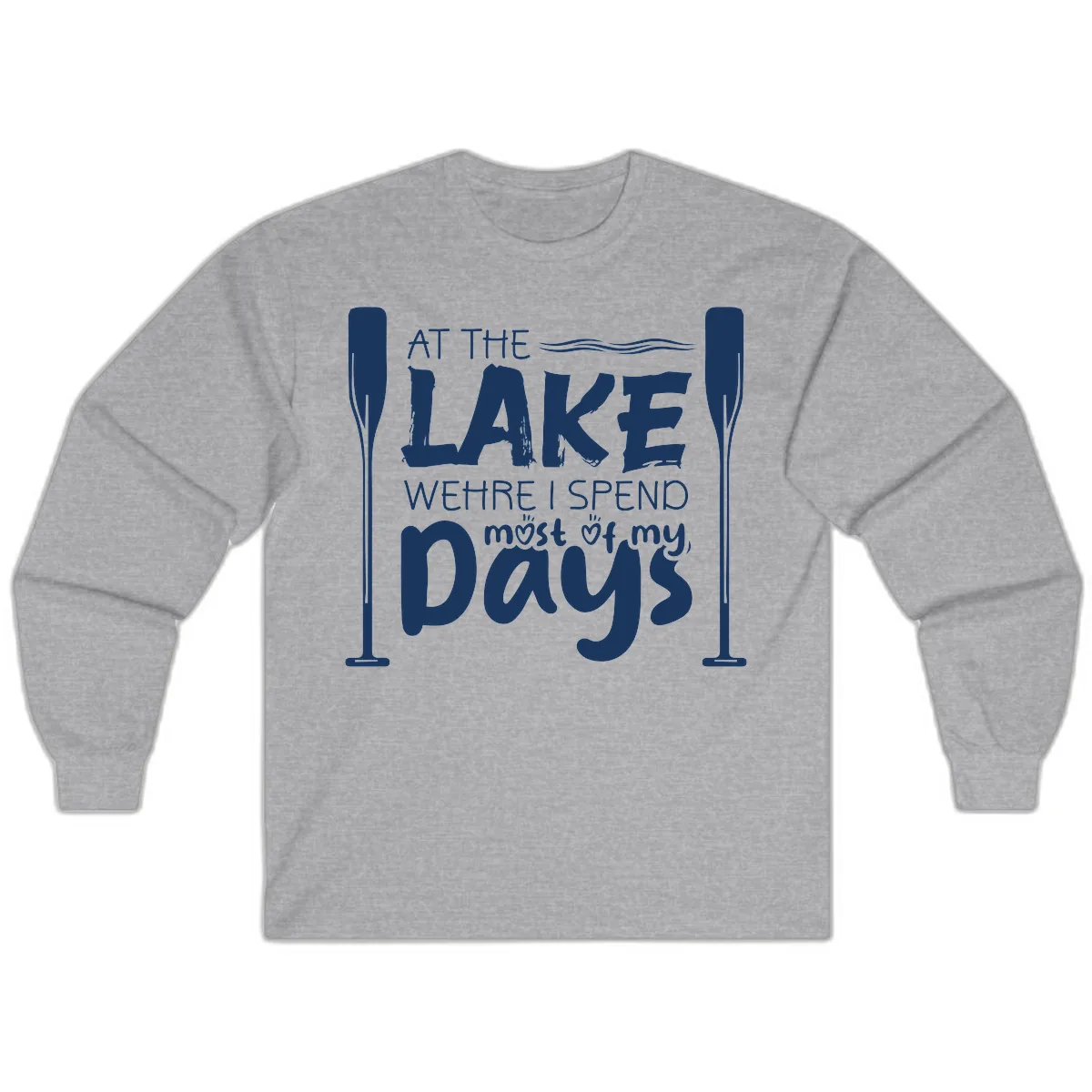 At The Lake Where I Spend Most Of My Days Long Sleeve in Sport Grey