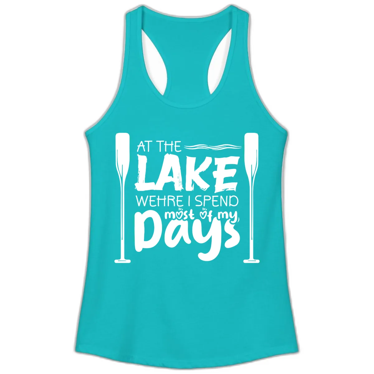 At The Lake Where I Spend Most Of My Days Ladies Tank in Tahiti Blue