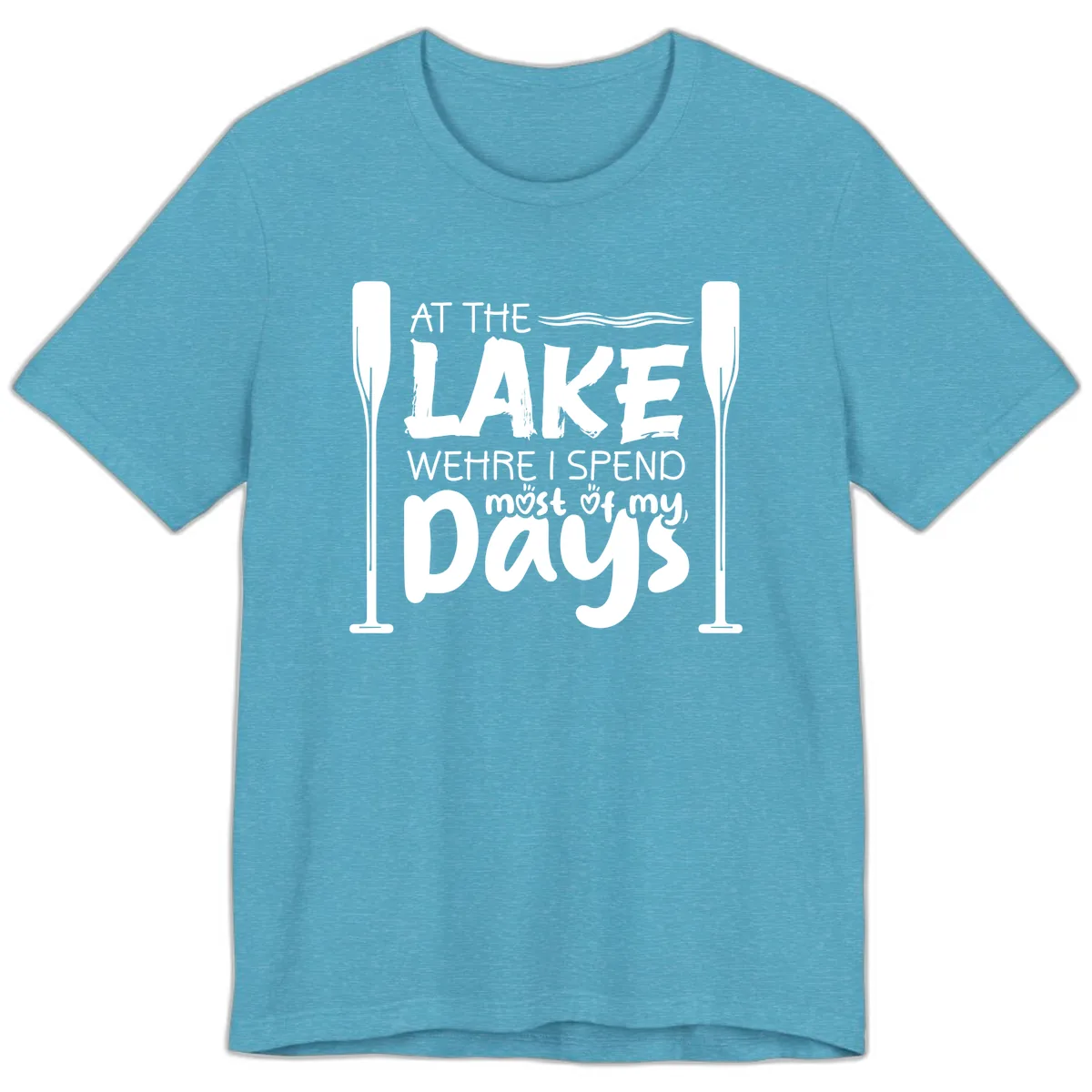 At The Lake Where I Spend Most Of My Days Premium T-Shirt in Heather Aqua