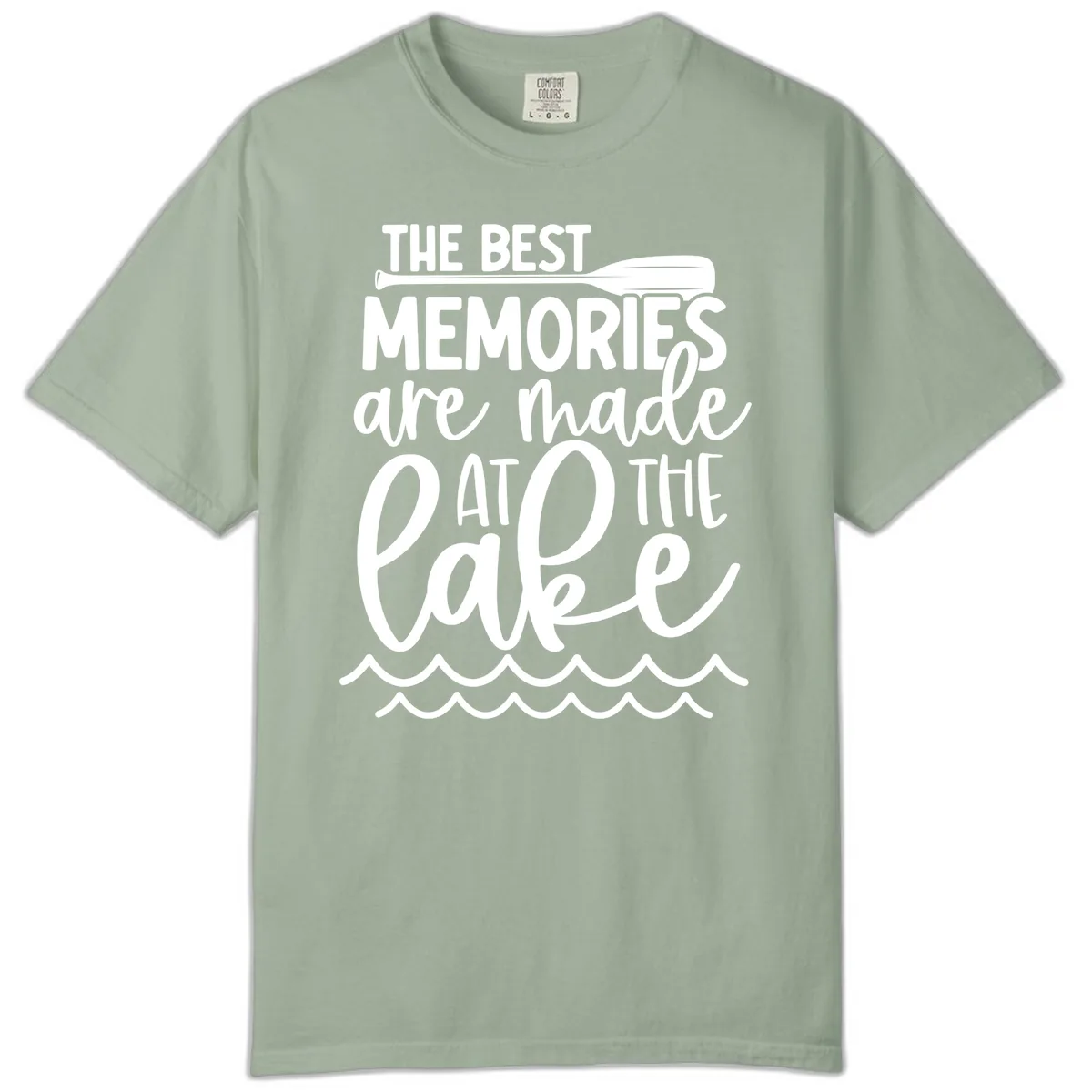 The Best Memories Are Made At The Lake Comfort Color in Bay