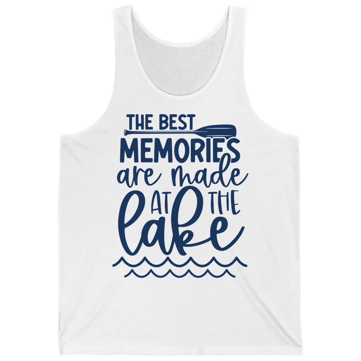 The Best Memories Are Made At The Lake Tank in White