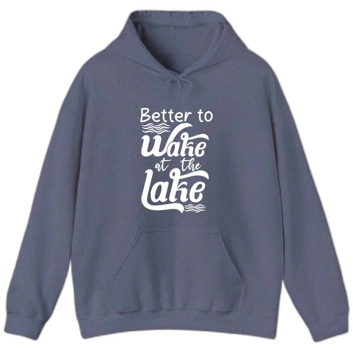 Better to Wake at the Lake Hoodie in Heather Navy