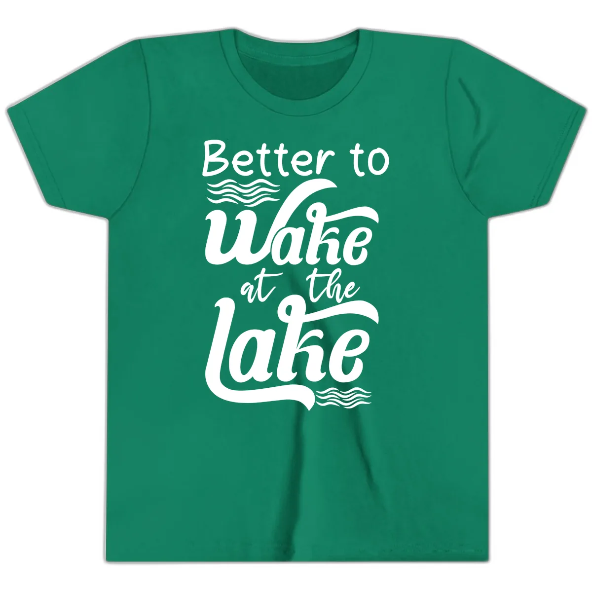 Better to Wake at the Lake Youth T-Shirt in Kelly