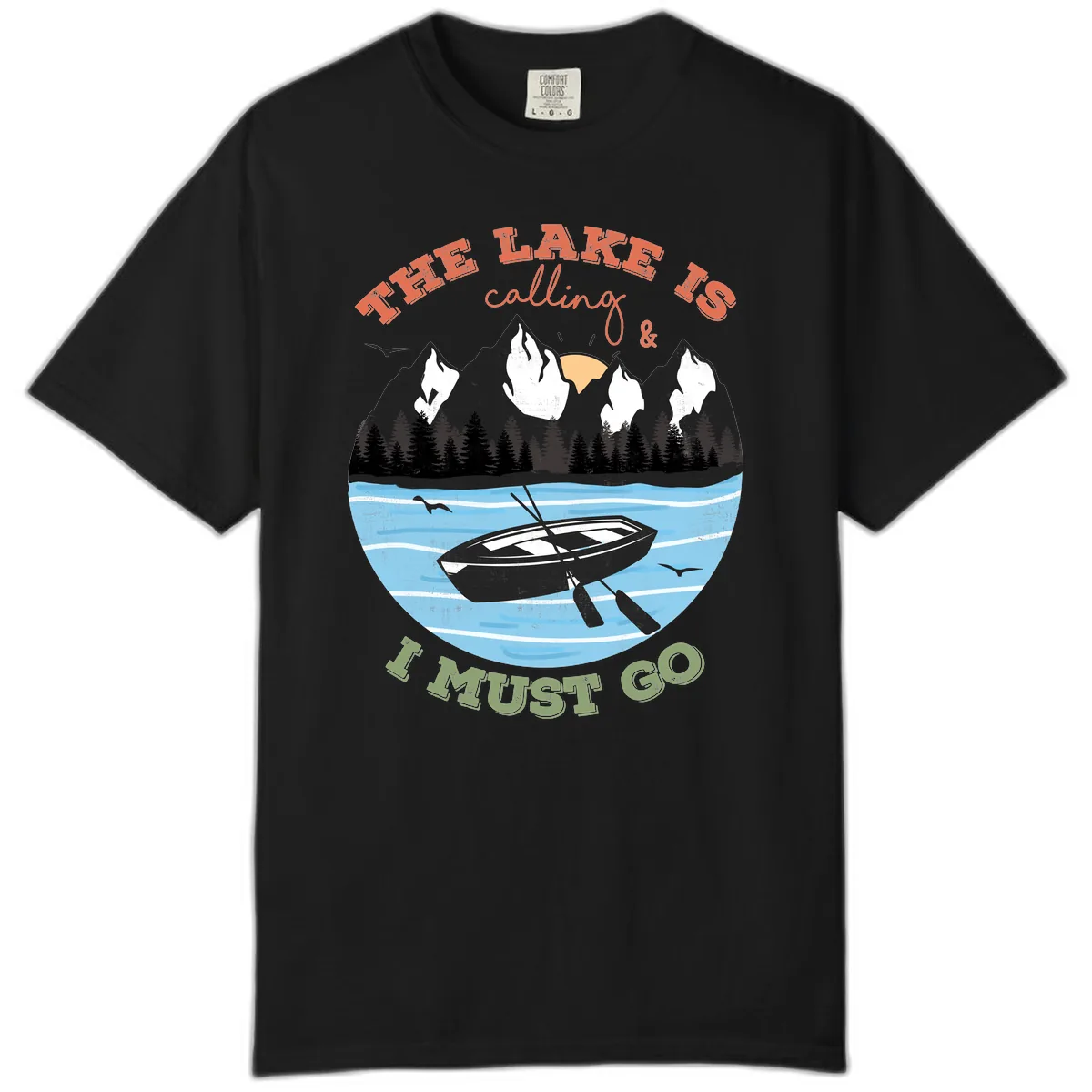 The Lake Is Calling And I Must Go Comfort Color in Black
