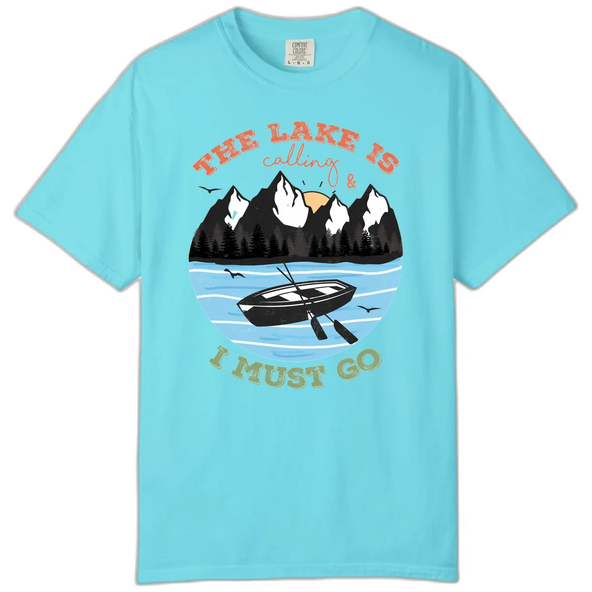 The Lake Is Calling And I Must Go Comfort Color in Lagoon Blue