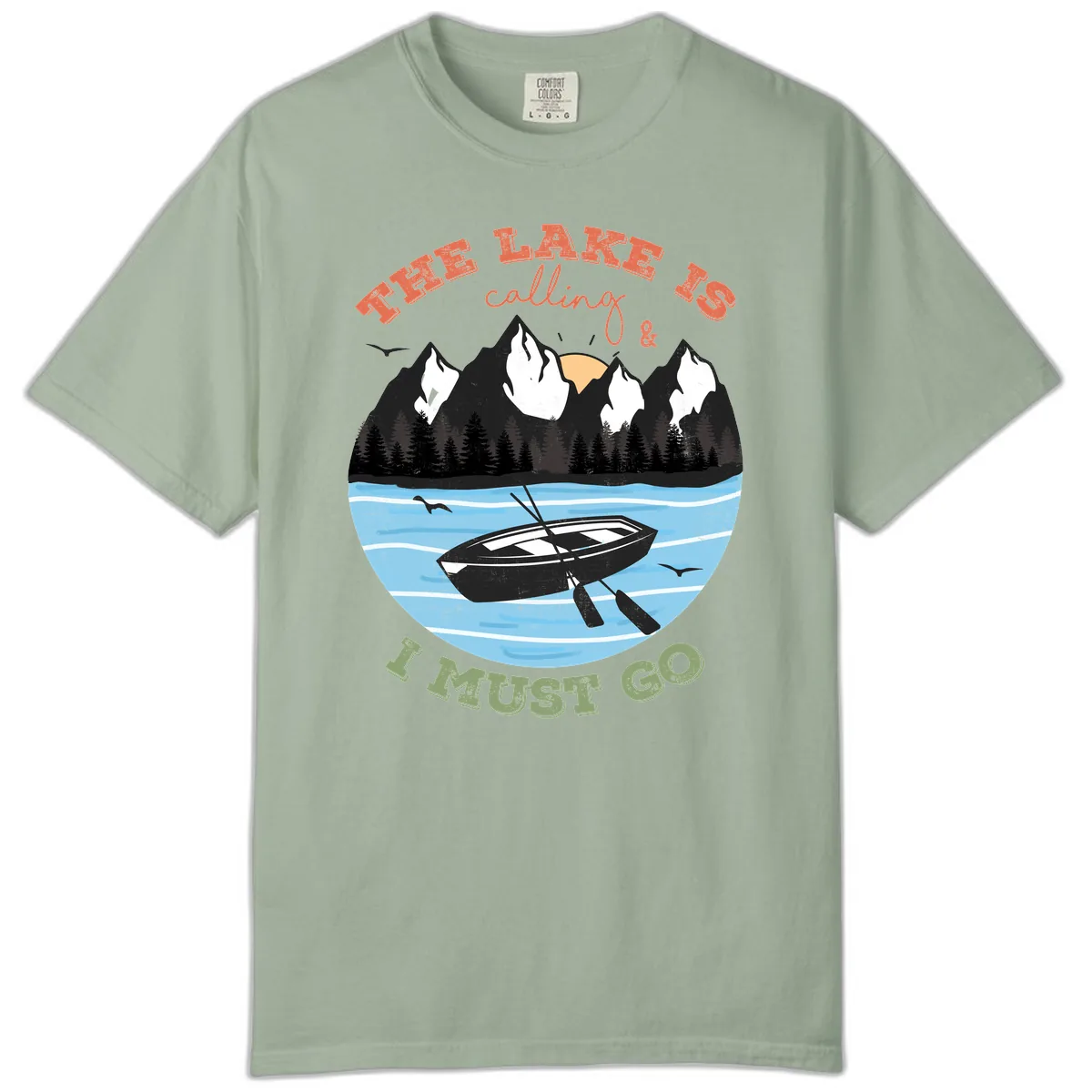The Lake Is Calling And I Must Go Comfort Color in Bay
