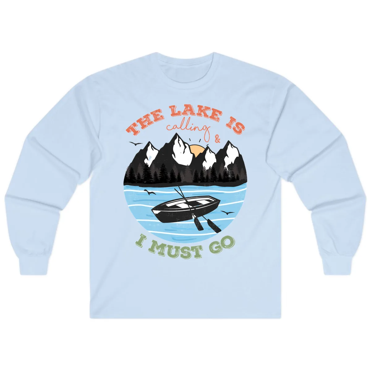 The Lake Is Calling And I Must Go Long Sleeve in Light Blue