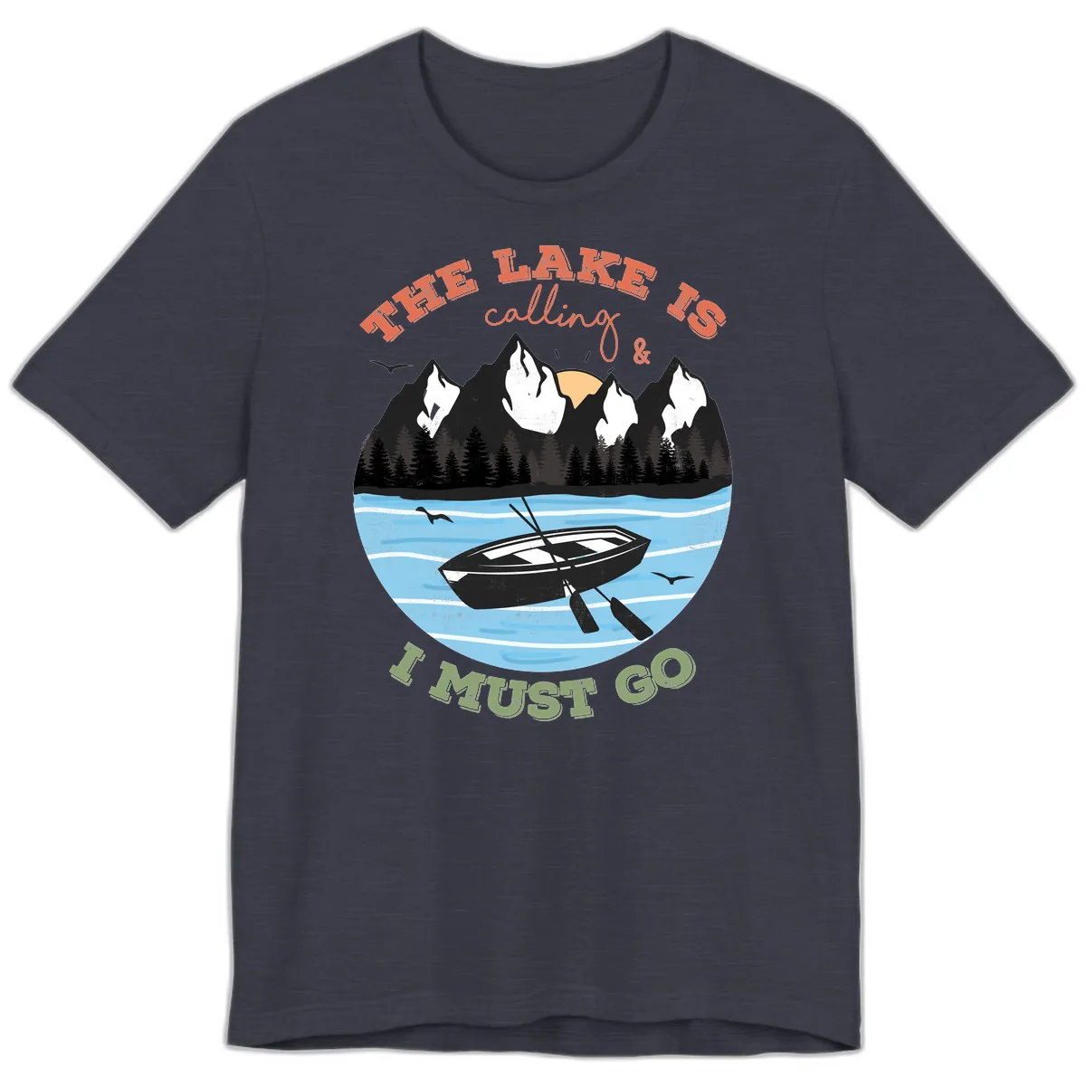 The Lake Is Calling And I Must Go Premium T-Shirt in Heather Midnight Navy
