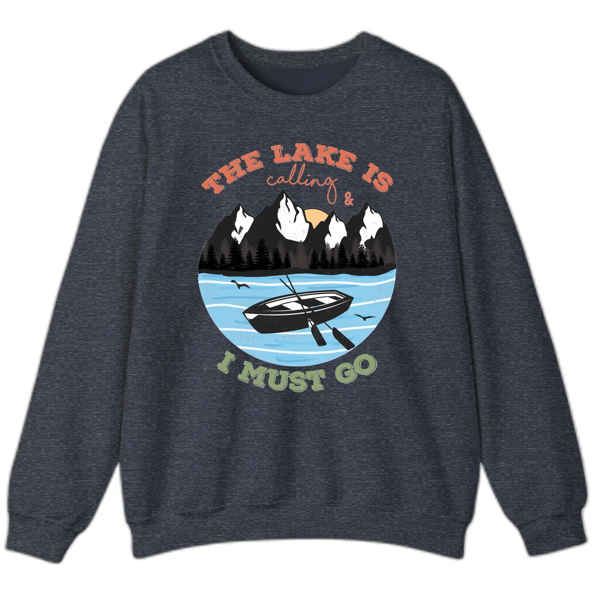 The Lake Is Calling And I Must Go Sweatshirt in Heather Sport Dark Navy