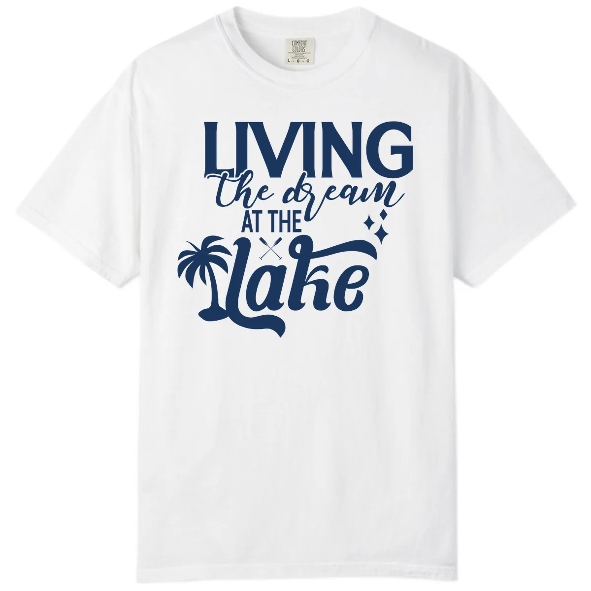 Living The Dream At The Lake Comfort Color in White