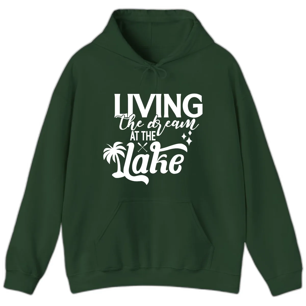 Living The Dream At The Lake Hoodie in Forest Green