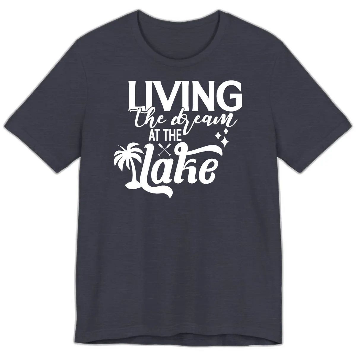 Living The Dream At The Lake Premium T-Shirt in Heather Midnight Navy