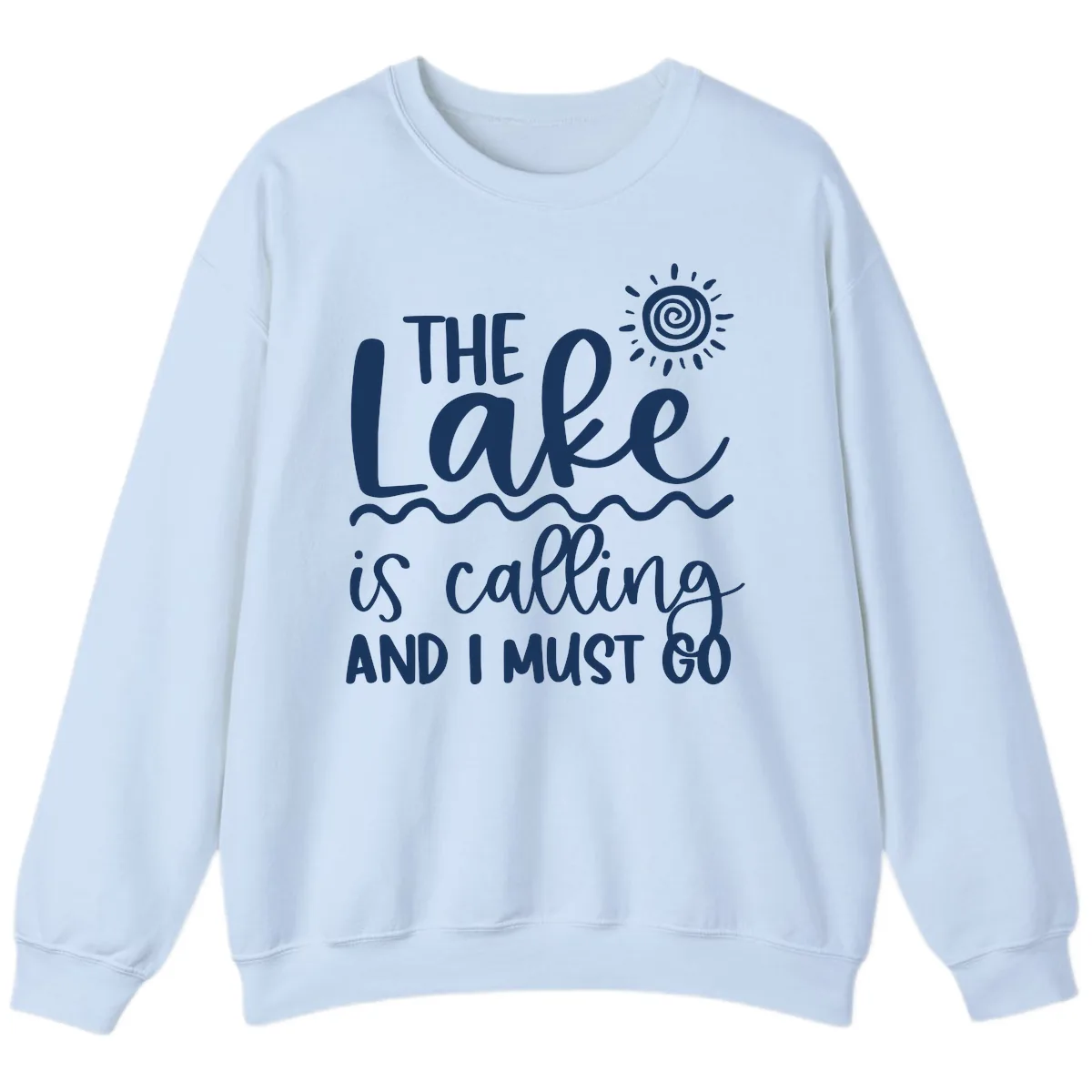 The Lake Is Calling Sweatshirt in Light Blue