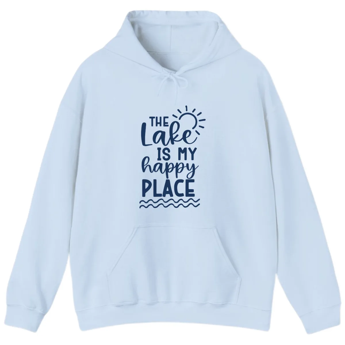 The Lake Is My Happy Place Hoodie in Light Blue