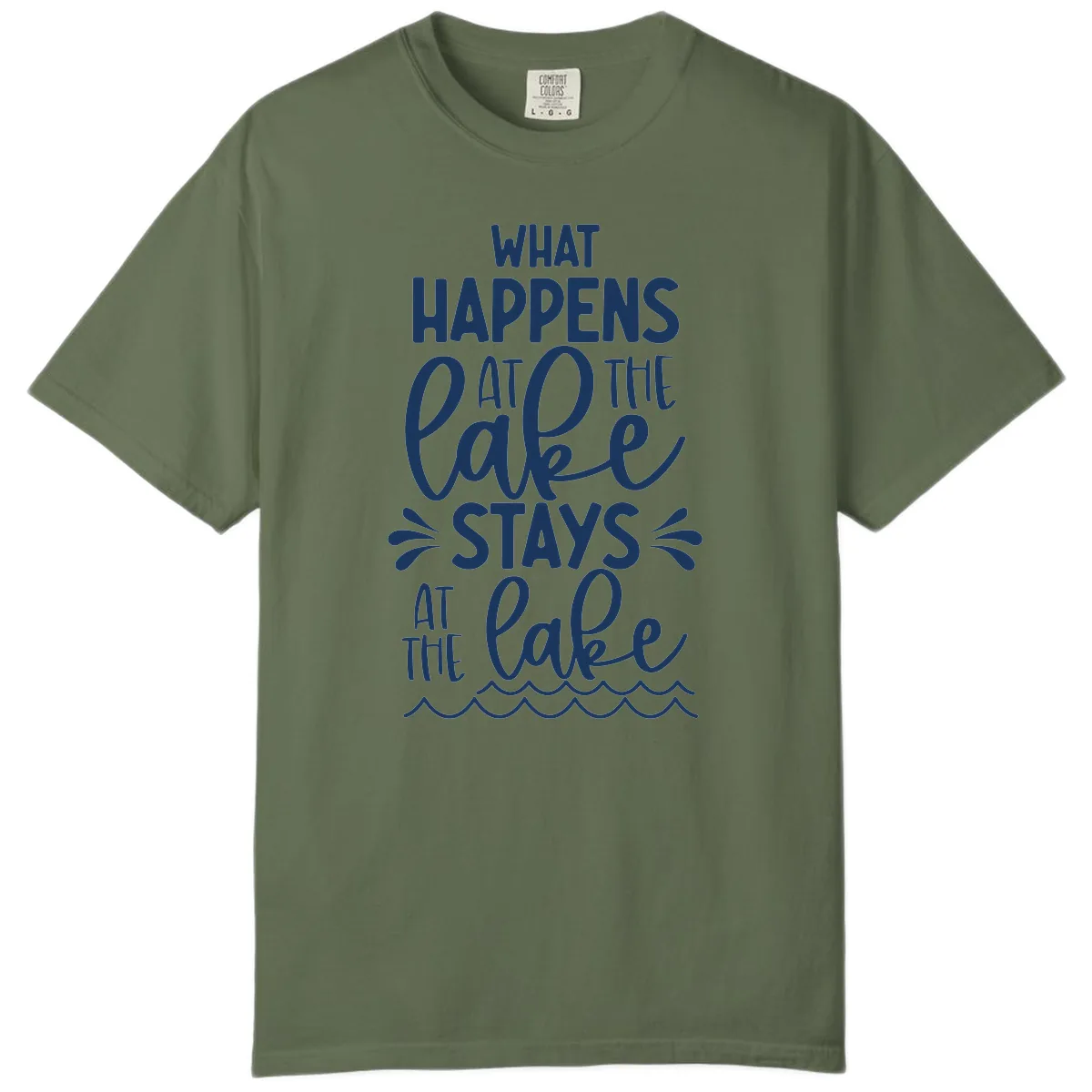 What Happens At The Lake Stays At The Lake Comfort Color in Sage