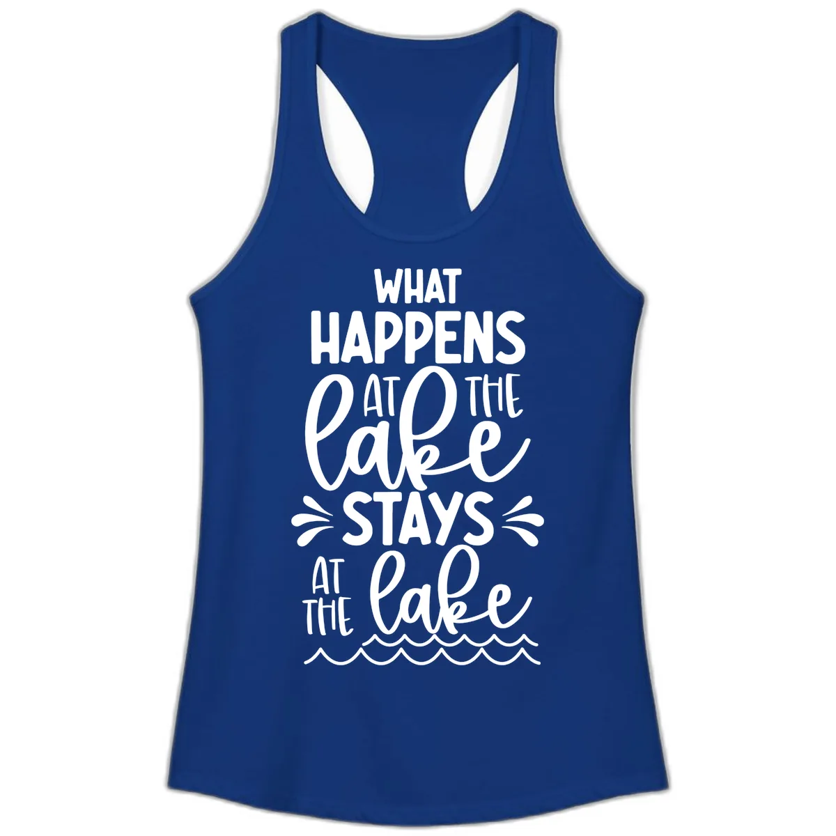 What Happens At The Lake Stays At The Lake Ladies Tank in Solid Royal