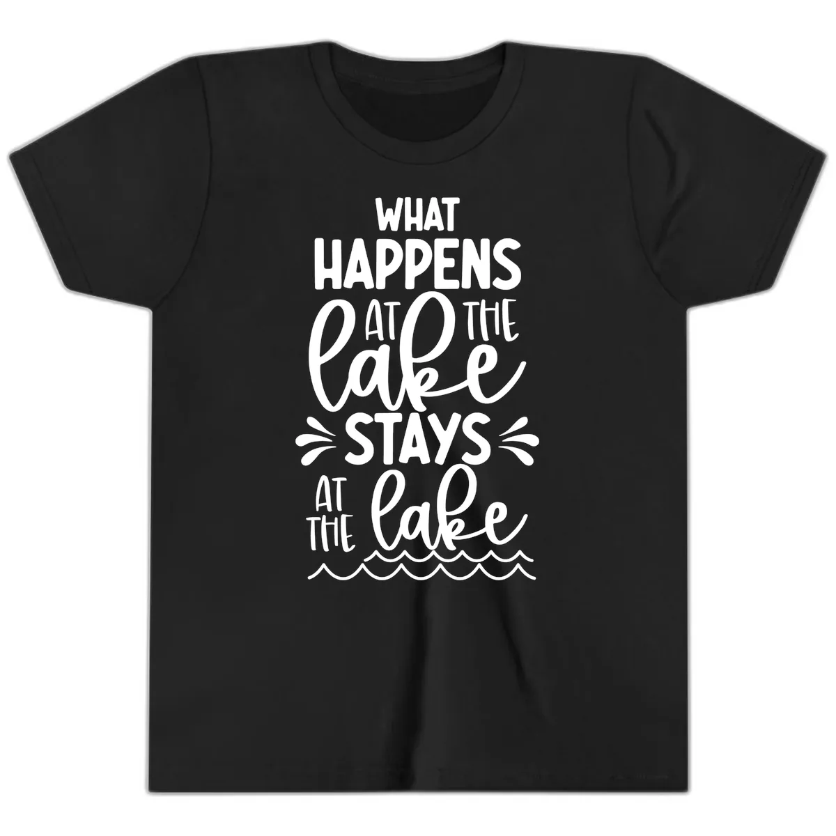 What Happens At The Lake Stays At The Lake Youth T-Shirt in Black