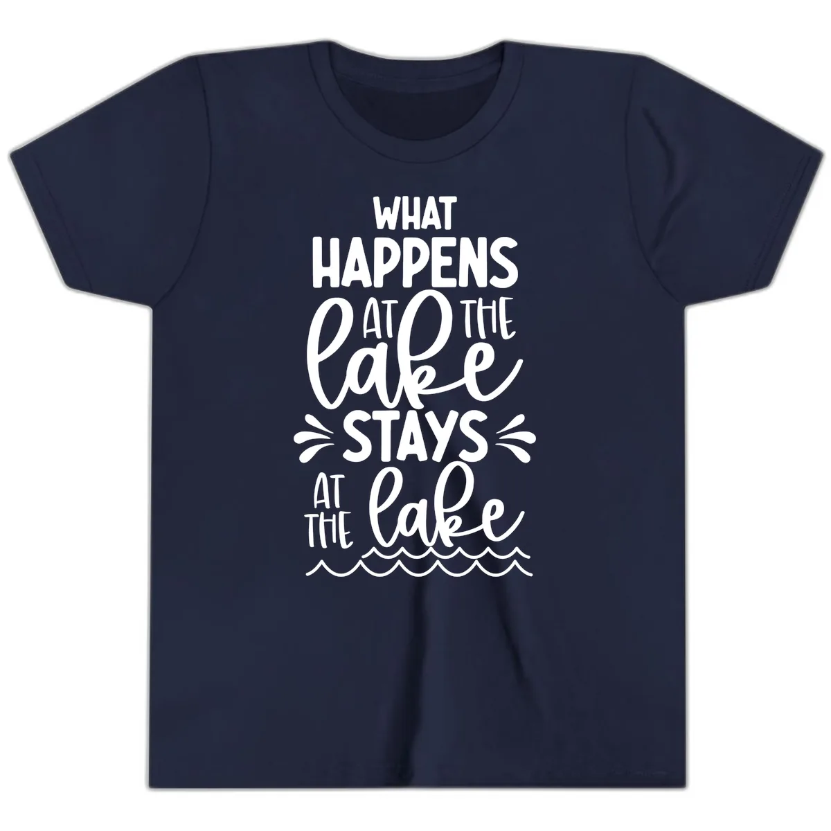 What Happens At The Lake Stays At The Lake Youth T-Shirt in Navy