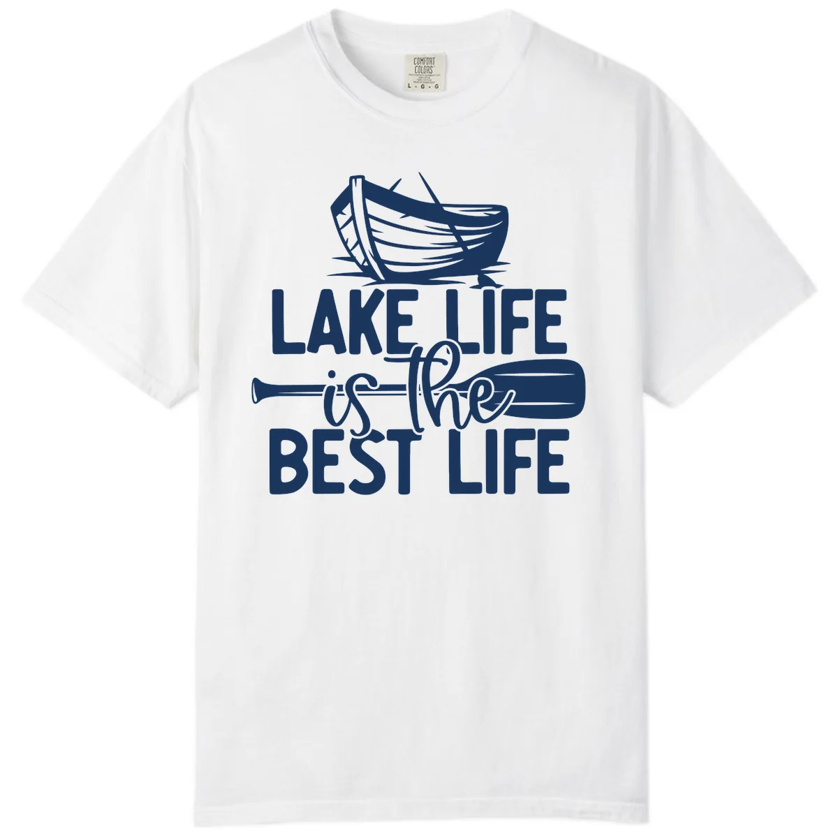 Lake Life Is The Best Life Design Comfort Color in White