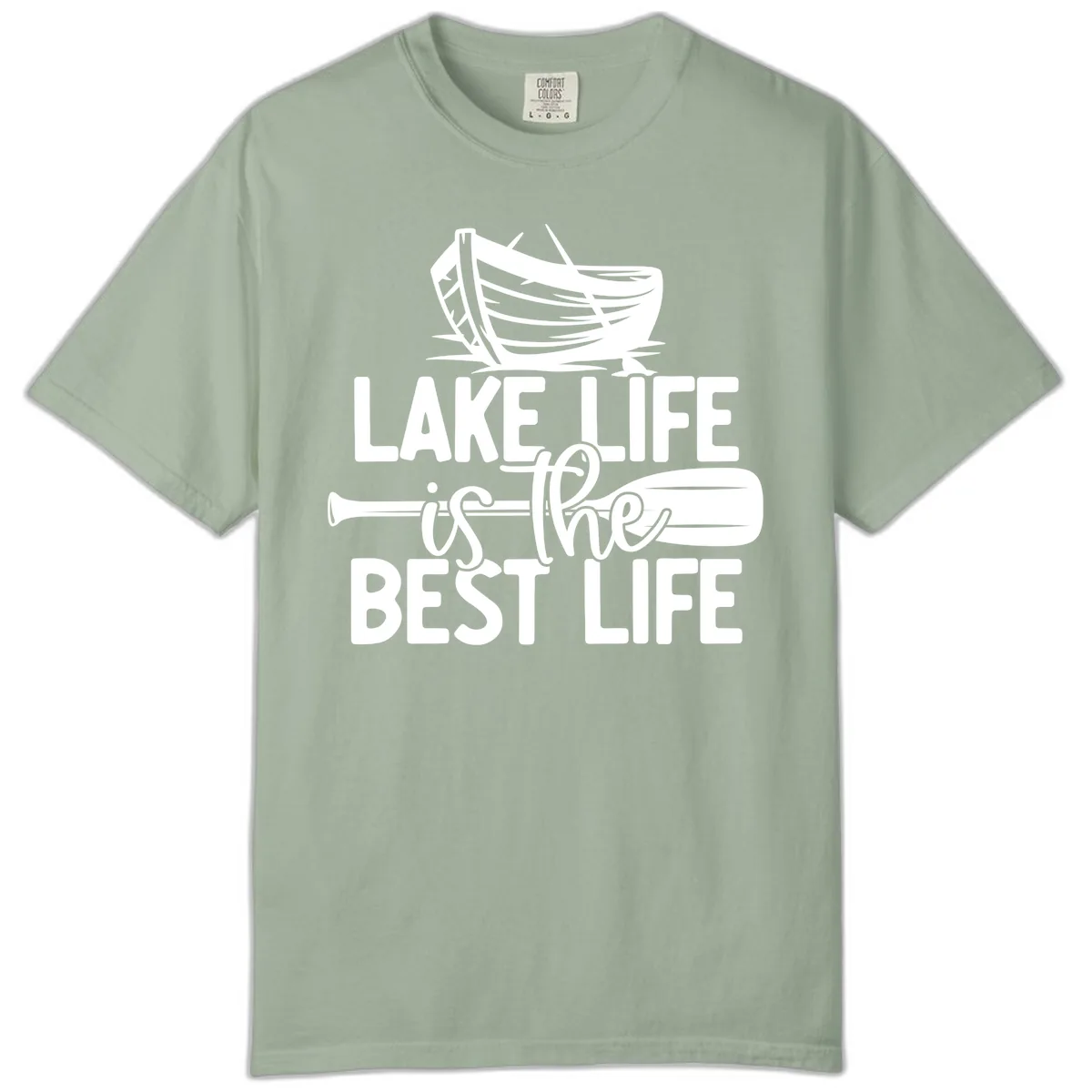 Lake Life Is The Best Life Design Comfort Color in Bay